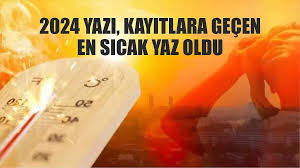 2024 kayda geçen en sıcak ve 1,5 dereceyi geçen ilk yıl olacak