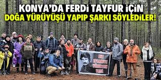 Ferdi Tayfur İçin Doğa Yürüyüşü